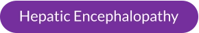 Hepatic Encephalopathy