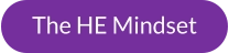 The HE Mindset